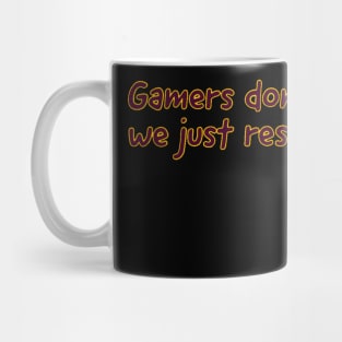 Gamers don't quit we just restart #1 Mug